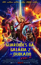 guardioes-da-galaxia-2-dublado